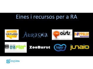 Eines i recursos per a RA
 