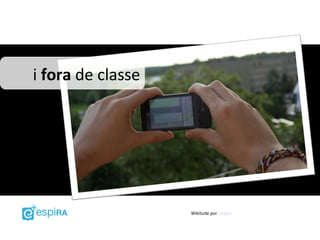 i fora de classe




                   Wikitude por szlagor
 