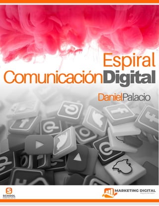 Espiral comunicacion digital 4.0