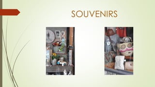 SOUVENIRS
 
