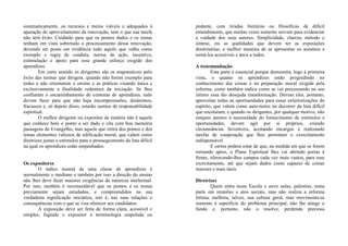 sistematicamente, os recursos e meios viáveis e adequados à
apuração do aproveitamento da renovação, sem o que sua tarefa
não terá êxito. Cuidarão para que os pontos dados e os temas
tenham em vista sobretudo o processamento dessa renovação,
devendo ser posto em evidência tudo aquilo que valha como
exemplo e regra de conduta, norma de ação, incentivo,
estimulação e apoio para esse grande esforço exigido dos
aprendizes.
Em certo sentido os dirigentes são os responsáveis pelo
êxito das turmas que dirigem, quando não forem exemplo para
todos e não orientarem o ensino e as práticas visando única e
exclusivamente a finalidade redentora da iniciação. Se lhes
confiaram o encaminhamento de centenas de aprendizes, tudo
devem fazer para que não haja incompreensões, desânimos,
fracassos e, só depois disso, estarão isentos de responsabilidade
espiritual.
O melhor dirigente ou expositor de matéria não é aquele
que conhece bem o ponto a ser dado e cita com boa memória
passagens do Evangelho, mas aquele que retira dos pontos e dos
temas elementos valiosos de edificação moral, que valem como
diretrizes justas e estímulos para o prosseguimento da luta difícil
na qual os aprendizes estão empenhados.
Os expositores
O índice mental de uma classe de aprendizes é
normalmente o mediano e também por isso a direção do ensino
não lhes deve fazer maiores exigências da natureza intelectual.
Por isso, também é recomendável que os pontos e os temas
previamente sejam estudados, e compreendidos na sua
verdadeira significação iniciática, isto é, nas suas relações e
consequências com o que se visa oferecer aos candidatos.
A exposição deve ser feita de forma clara, acessível e
simples, fugindo o expositor a terminologia empolada ou
pedante, com tiradas literárias ou filosóficas de difícil
entendimento, que muitas vezes somente servem para evidenciar
a vaidade dos seus autores. Simplicidade, clareza, método e
síntese, eis as qualidades que devem ter as exposições
doutrinárias, a melhor maneira de se apresentar os assuntos e
torná-los acessíveis e úteis a todos.
A testemunhação
Esta parte é essencial porque demonstra, logo à primeira
vista, o quanto os aprendizes estão progredindo no
conhecimento das coisas e na preparação moral exigida pela
reforma, como também indica como se vai processando no seu
íntimo essa tão desejada transformação. Devem eles, portanto,
aproveitar todas as oportunidades para essas exteriorizações do
espírito, que valem como auto-testes no decorrer da luta difícil
que encetaram; e quando os dirigentes, por qualquer motivo, não
estejam atentos à necessidade do fornecimento de estímulos e
oportunidades, devem agir por si próprios, criando
circunstâncias favoráveis, aceitando encargos e realizando
tarefas de cooperação que lhes permitam o exercitamento
indispensável.
E certos podem estar de que, na medida em que se forem
tornando aptos, o Plano Espiritual lhes vai abrindo portas à
frente, oferecendo-lhes campos cada vez mais vastos, para esse
exercitamento, até que sejam dados como capazes de coisas
maiores e mais úteis.
Diretrizes
Quem entra nesta Escola e ouve aulas, palestras, toma
parte em reuniões e atos sociais, mas não realiza a reforma
íntima, melhora, talvez, sua cultura geral, mas movimenta-se
somente à superfície do problema principal, não lhe atinge o
fundo e, portanto, não o resolve, perdendo preciosa
 