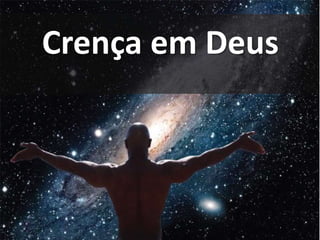 Crença em Deus
 