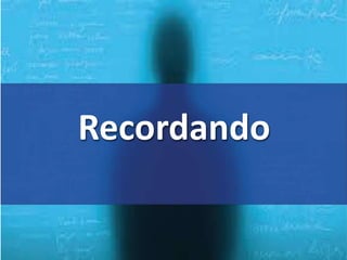 Recordando
 