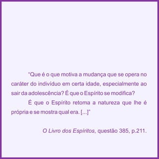 Espiritismo em quadras