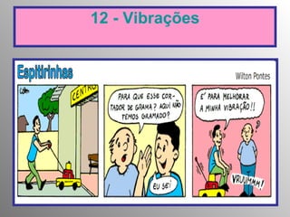 12 - Vibrações 