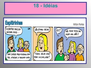 18 - Idéias 