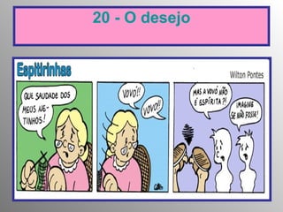 20 - O desejo 