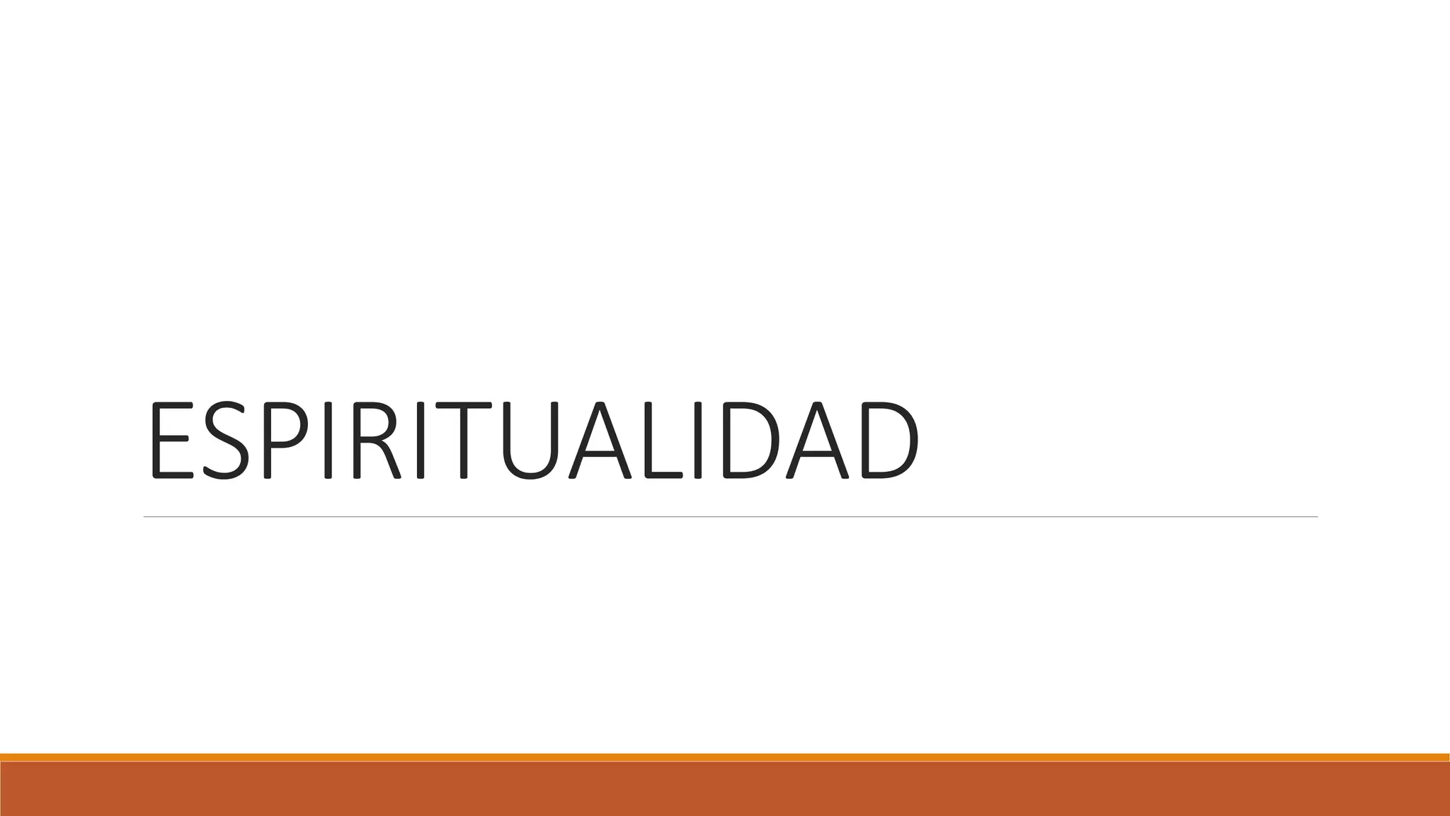 ESPIRITUALIDAD
 