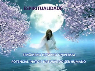 ESPIRITUALIDADE
 