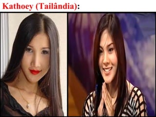 31
Kathoey (Tailândia):
 