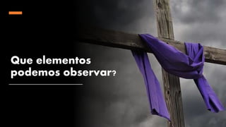 Que elementos
podemos observar?
 