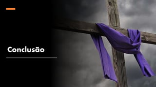 Conclusão
 