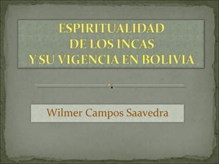 Wilmer Campos Saavedra 