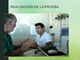 REALIZACIÓN DE LA PRUEBA
 