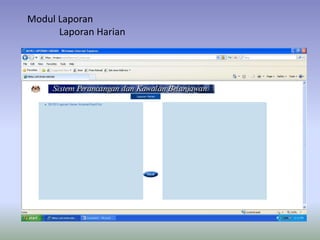 Modul Laporan
Laporan Harian
 