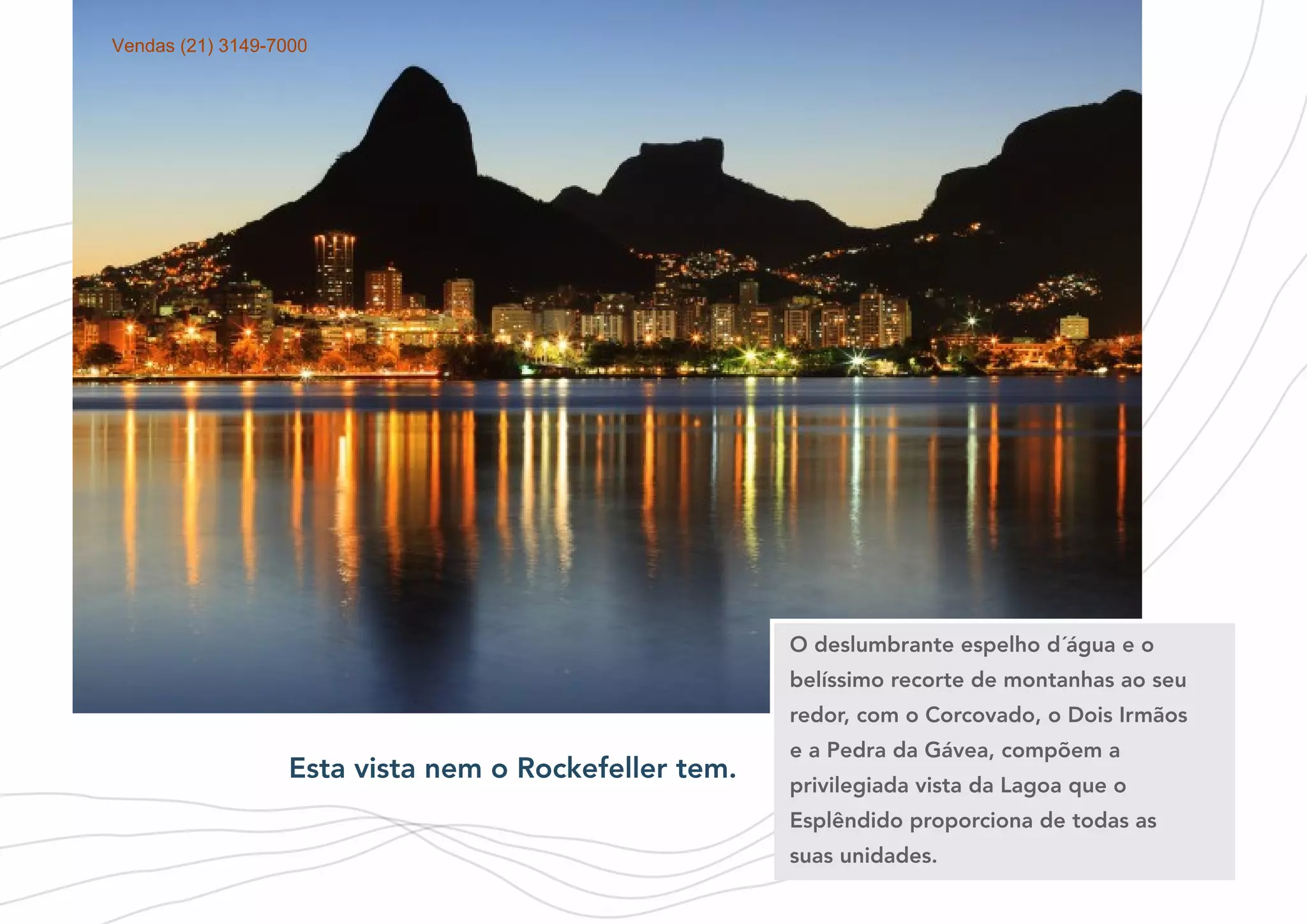 Vendas (21) 3149-7000