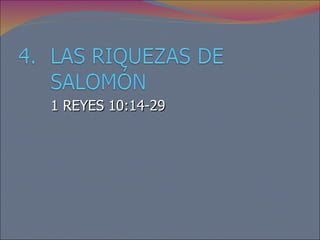1 REYES 10:14-29 