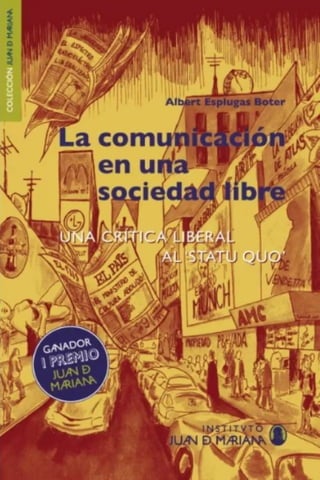 La Comunicación en una Sociedad Libre - Albert Esplugas