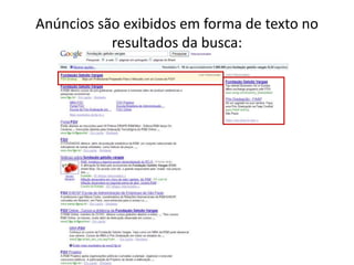 Anúncios são exibidos em forma de texto no resultados da busca: