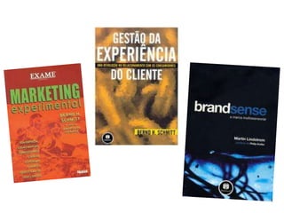 Marketing Experiencial e Sensorial