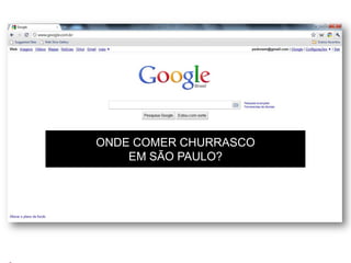 ONDE COMER CHURRASCO
        EM SÃO PAULO?




Pedro Waengertner – Twitter: @pedrowm – email: pedrowm@gmail.com
 
