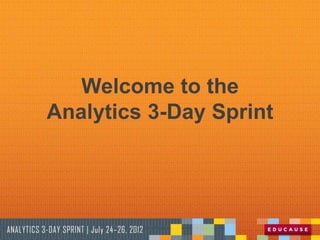 Welcome to the
Analytics 3-Day Sprint
 