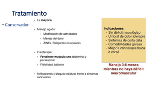 Tratamiento
• Conservador
 