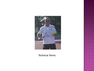 Technical Tennis