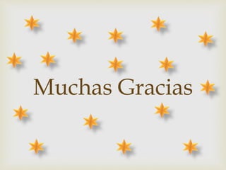 Muchas Gracias
 