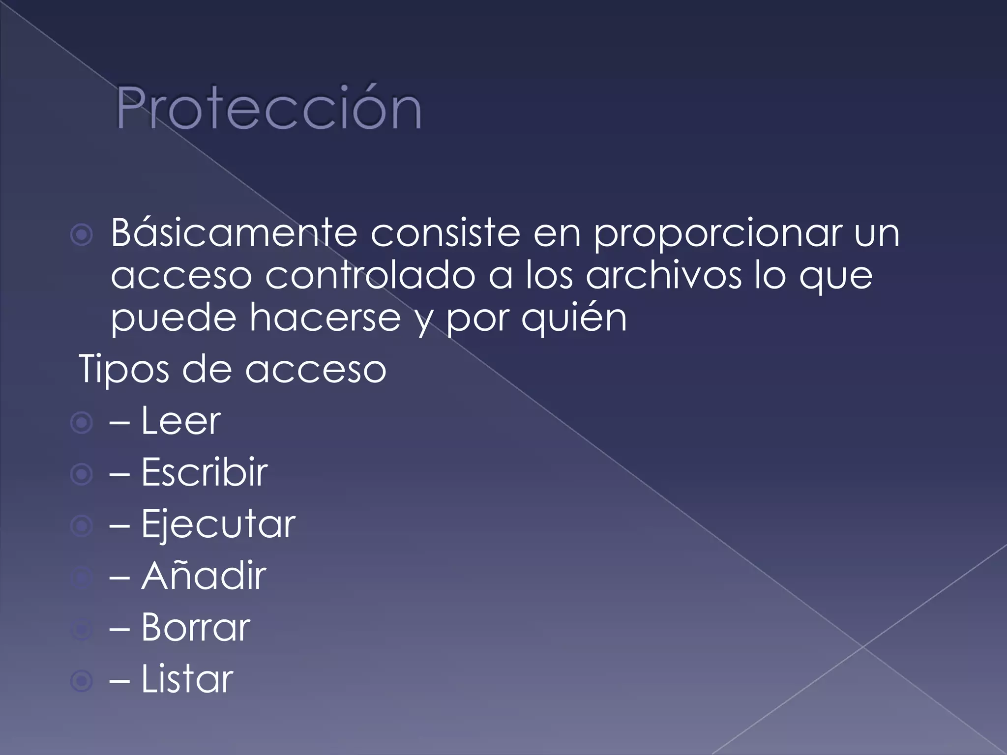 1. Semántica de UnixLa escritura en un archivo es directamente observable Existe un modo para que los usuarios compartan el puntero actual de posicionamiento en un archivo2. Semánticas de sesión (Sistema de archivos de Andrew) La escritura en un archivo no es directamente observable Cuando un archivo se cierra, sus cambios sólo se observan en sesiones posteriores