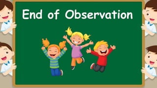 End of Observation
 