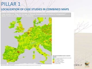 PILLAR 1
LOCALIZATION OF CASE STUDIES IN COMBINED MAPS
 