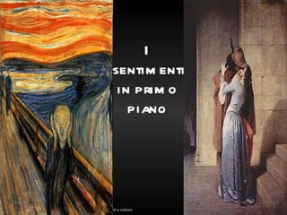 I  sentimenti in primo piano E. Munch F.Hayez 