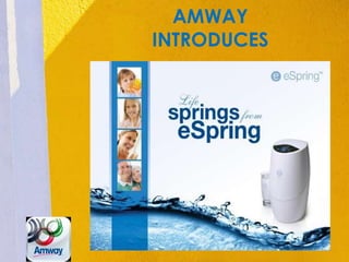 AMWAY
INTRODUCES
 