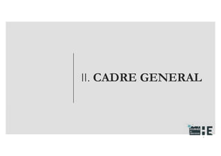22nov.22
2018
2222
2018
22 II. CADRE GENERAL
5
 