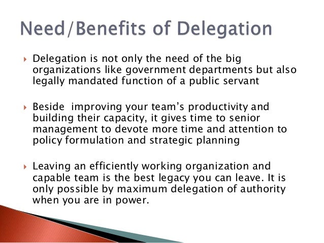 delegation authority essay Delegation in the workplace essays: over 180,000 delegation in the workplace essays, delegation in the workplace term papers, delegation in the workplace research paper a really skilled and experienced manager shows his commitment to keeping his power of authority in mind. delegation authority essay Delegation in the workplace essays: over 180,000 delegation in the workplace essays, delegation in the workplace term papers, delegation in the workplace research paper a really skilled and experienced manager shows his commitment to keeping his power of authority in mind.