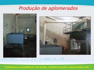 Produção de aglomerados
 