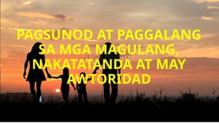 ESP Week 3 Pagsunod at Paggalang sa mga Magulang, Nakatatanda at ...