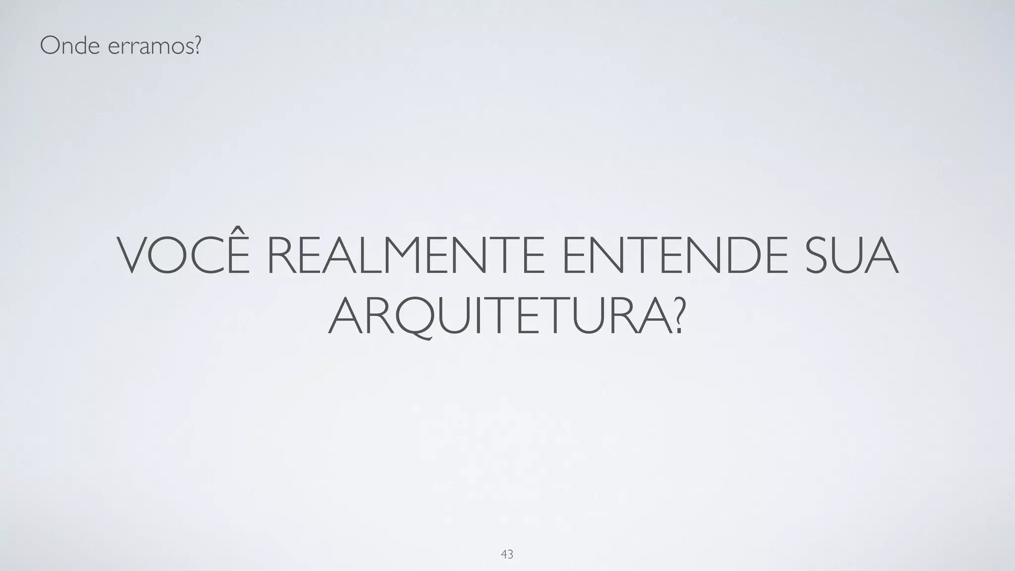 O paradoxo da preguiça.
43
 