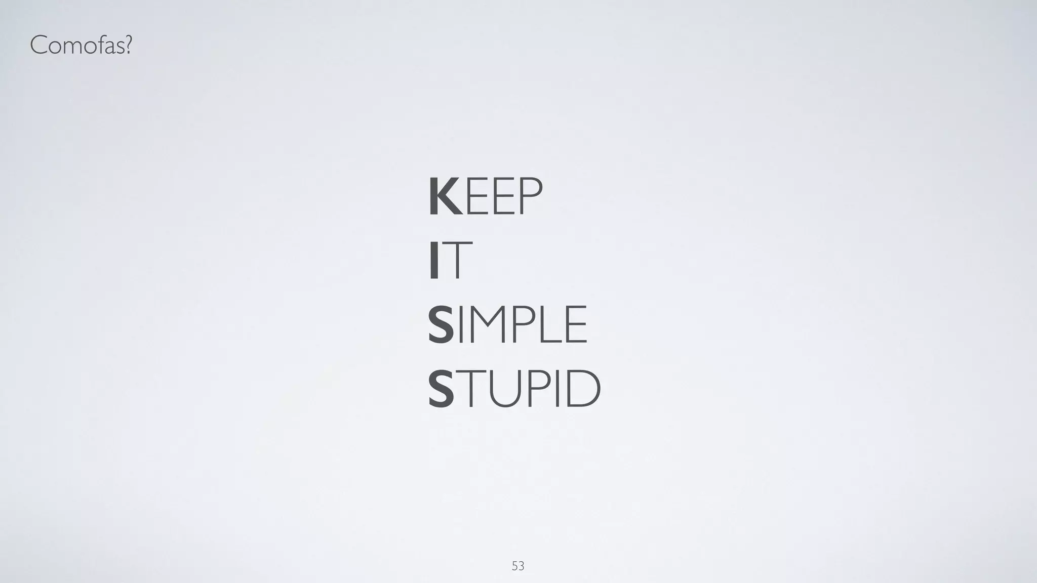 Estude o código dos outros.
53
 