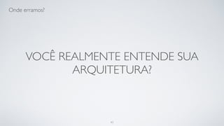 O paradoxo da preguiça.
43
 