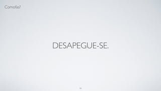 Foque no usuário.
58
 