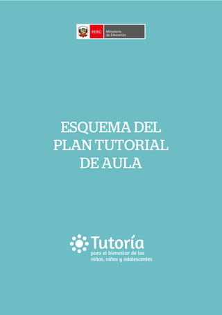 ESQUEMA DEL
PLAN TUTORIAL
DE AULA
 