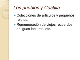 Los pueblos y Castilla Colecciones de artículos y pequeños relatos.Rememoración de viejos recuerdos, antiguas lecturas, etc.