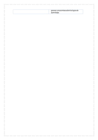 generarcompromisossobreloslogrosde
aprendizaje.
 