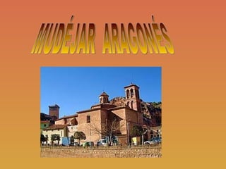 MUDÉJAR  ARAGONÉS 