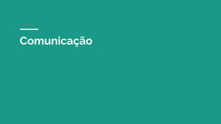 Comunicação
 