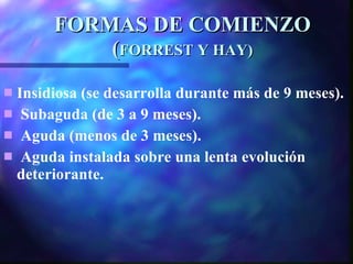 FORMAS DE COMIENZO  ( FORREST Y HAY) ,[object Object],[object Object],[object Object],[object Object]