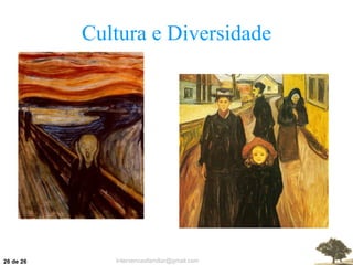 Cultura e Diversidade  de 26 