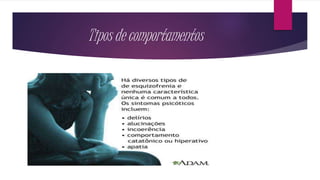 Tipos de comportamentos
 